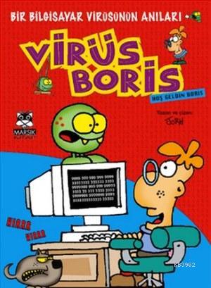 Virüs Boris; Bir Bilgisayar Virüsünün Anıları | Jorh | Marsık Yayıncıl