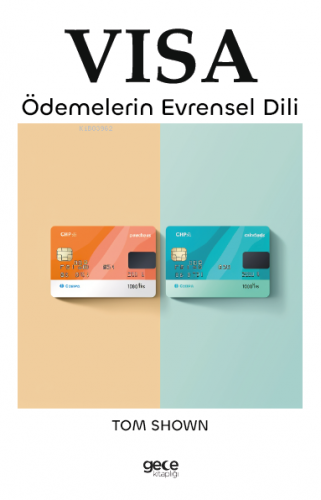 Visa ;Ödemelerin Evrensel Dili | Tom Shown | Gece Kitaplığı Yayınları