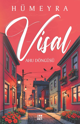 Visal – Ahu Döngüsü | Hümeyra | Dokuz Yayınları