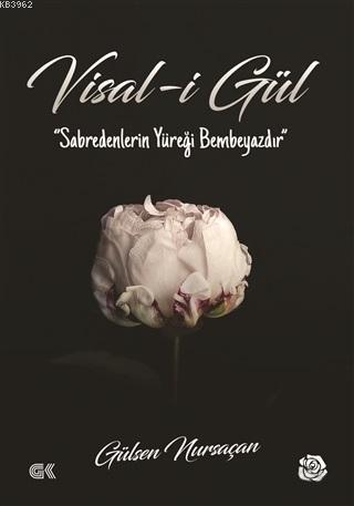 Visal-i Gül | Gülşen Nursaçan | Gençlik Kitabevi