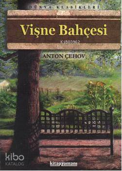 Vişne Bahçesi | Anton Pavloviç Çehov | Kitapzamanı