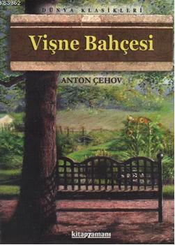 Vişne Bahçesi | Anton Pavloviç Çehov | Kitapzamanı