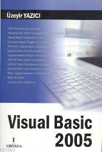 Visual Basic 2005 | Üzeyir Yazıcı | Nirvana Yayınları