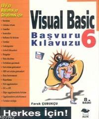 Visual Basic 6 Başvuru Kılavuzu; Herkes İçin | Faruk Çubukçu | Alfa Ba