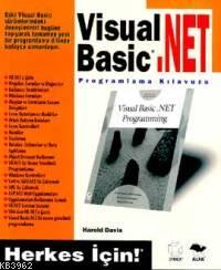 Visual Basic .Net Programlama Kılavuzu; Herkes İçin! | Harold Davis | 