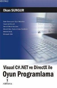 Visual C#.net ve Dırectx İle Oyun Programlama | Okan Sungur | Nirvana 