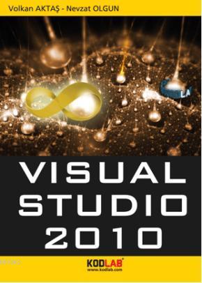 Visual Studio 2010 | Volkan Aktaş | Kodlab Yayıncılık