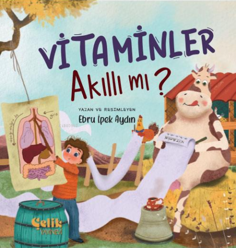 Vitaminler Akıllı Mı ? | Ebru İpek Aydın | Çelik Yayınevi