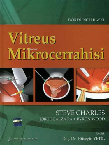 Vitreus Mikrocerrahisi | Hüseyin Yetik | Nobel Tıp Kitabevi