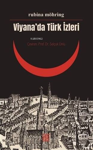 Viyana’da Türk İzleri | Rubina Möhring Herold | Palet Yayınları