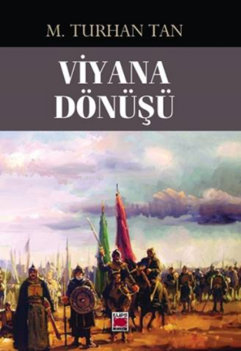 Viyana Dönüşü | M. Turhan Tan | Elips Kitap