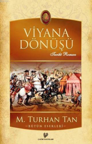 Viyana Dönüşü | M. Turhan Tan | Çağrı Yayınları