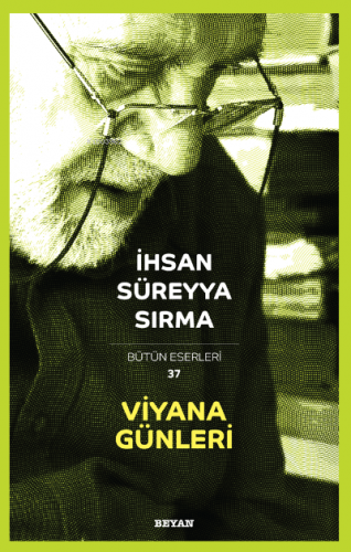 Viyana Günleri | İhsan Süreyya Sırma | Beyan Yayınları