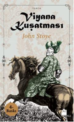 Viyana Kuşatması | John Stoye | Doğan Kitap