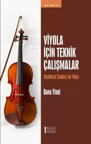 Viyola İçin Teknik Çalışmalar;Technical Studies For Viola | Banu Yinal