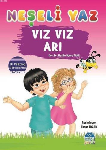 Vız Vız Arı - Neşeli Yaz | Nazife Burcu Takıl | Martı Çocuk Yayınları