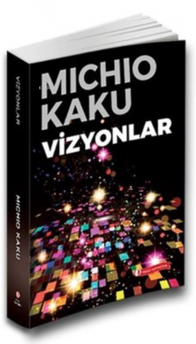 Vizyonlar | Michio Kaku | Odtü Yayıncılık