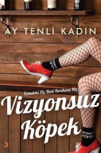 Vizyonsuz Köpek | Ay Tenli Kadın | Cinius Yayınları