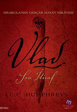 Vlad; Son İtiraf | C. C. Humphreys | Maya Kitap