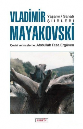 Vladimir Mayakovski (Yaşamı-Sanatı-Şiirleri) | Abdullah Rıza Ergüven |