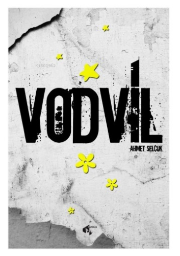 Vodvil | Ahmet Selçuk | Papirüs Yayın Dağıtım