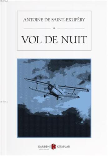 Vol De Nuit | Antoine de Saint-Exupery | Karbon Kitaplar