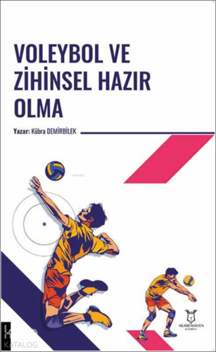 Voleybol ve Zihinsel Hazır Olma | Kübra Demirbilek | Akademisyen Kitab