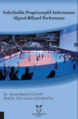 Voleybolda Proprioseptif Antrenman: Algısal-Bilişsel Performans | Ahme