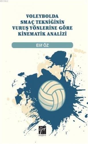 Voleybolda Smaç Tekniğinin Vuruş Yönlerine Göre Kinematik Analizi | El