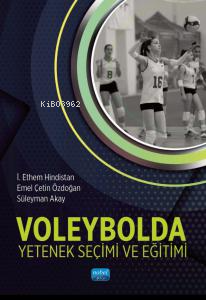 Voleybolda Yetenek Seçimi ve Eğitimi | İ. Ethem Hindistan | Nobel Akad