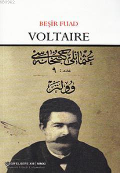 Voltaire | Beşir Fuad | Çizgi Kitabevi