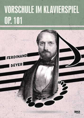 Vorschule im Klavierspiel OP. 101 | Ferdinand Beyer | Gece Kitaplığı Y