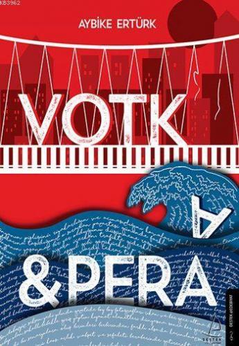 Votka - Pera | Aybike Ertürk | Destek Yayınları