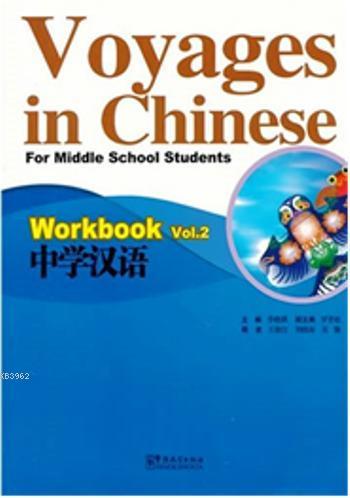 Voyages in Chinese 2 Workbook +MP3 CD; Gençler için Çince Alıştırma Ki