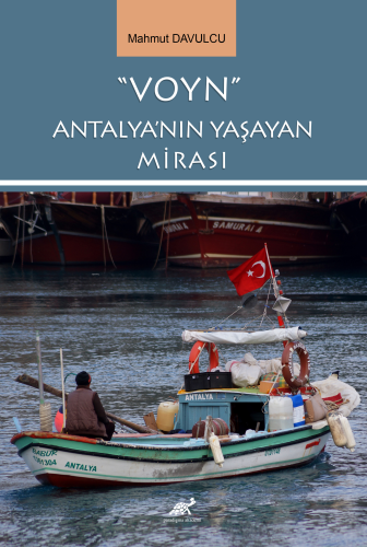 “Voyn” Antalya'nın Yaşayan Mirası | Mahmut Davulcu | Paradigma Akademi