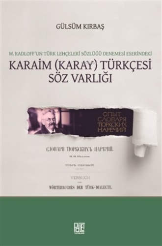 W. Radloff’un Türk Lehçeleri Sözlüğü Denemesi Eserindeki Karaim (Karay