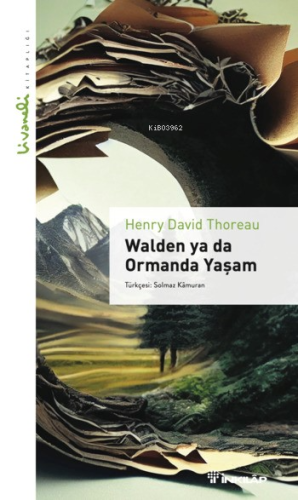 Walden ya da Ormanda Yaşam | Henry David Thoreau | İnkılâp Kitabevi