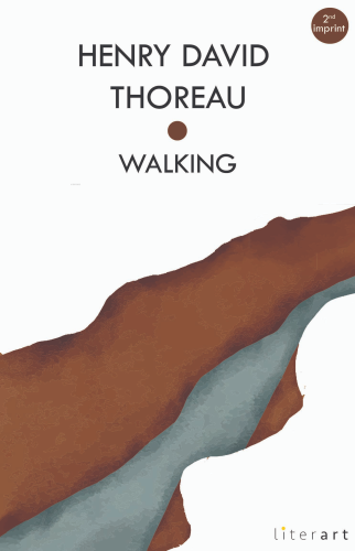 Walking | Henry David Thoreau | Literart Yayınları