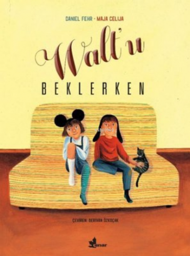 Walt'u Beklerken | Daniel Fehr | Çınar Yayınları