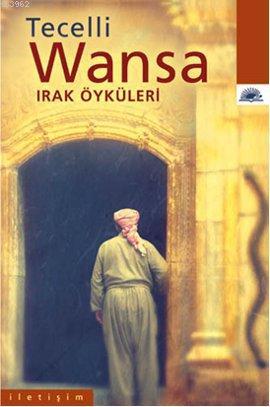 Wansa; Irak Öyküleri | Tecelli | İletişim Yayınları