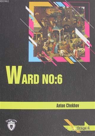 Ward No: 6 Stage 4 | Anton Chekhov | Dorlion Yayınevi