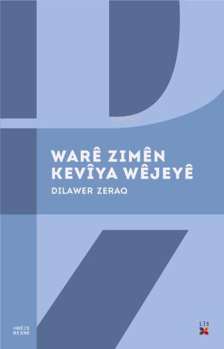 Warê Zımên Kevîya Wêjeyê | Dilawer Zeraq | Lis Basın Yayın