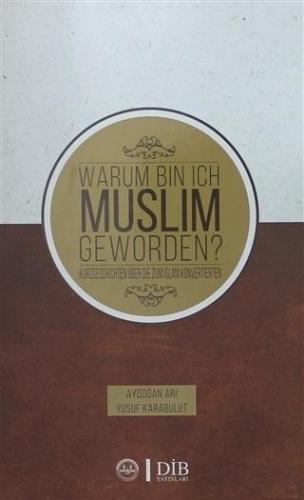 Warum Bin Ich Muslim Geworden? | Aydoğan Arı | Diyanet İşleri Başkanlı