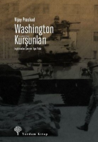 Washington Kurşunları | Vijay Prashad | Yordam Kitap