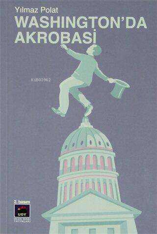 Washington'da Akrobasi | Yılmaz Polat | Ulus Dağı Yayınları