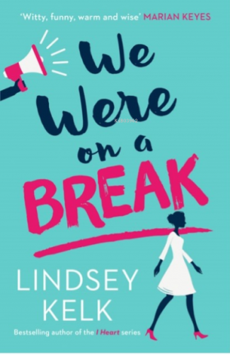 We Were on a Break | Lindsey Kelk | Harper Collins