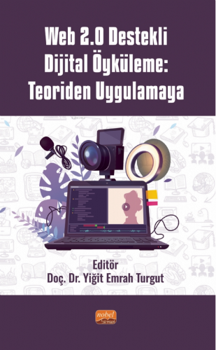 Web 2.0 Destekli Dijital Öyküleme: Teoriden Uygulamaya | Yiğit Emrah T