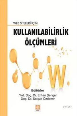 Web Siteleri İçin Kullanılabilirlik Ölçümleri | Selçuk Özdemir | Ekin 