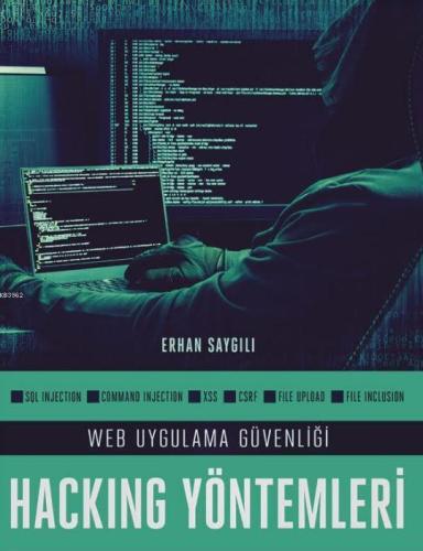 Web Uygulama Güvenliği ve Hacking Yöntemleri | Erhan Saygılı | Dikeyek