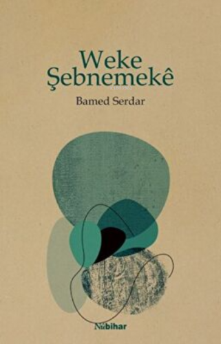 Weke Şebnemeke | Bamed Serdar | Nubihar Yayınları